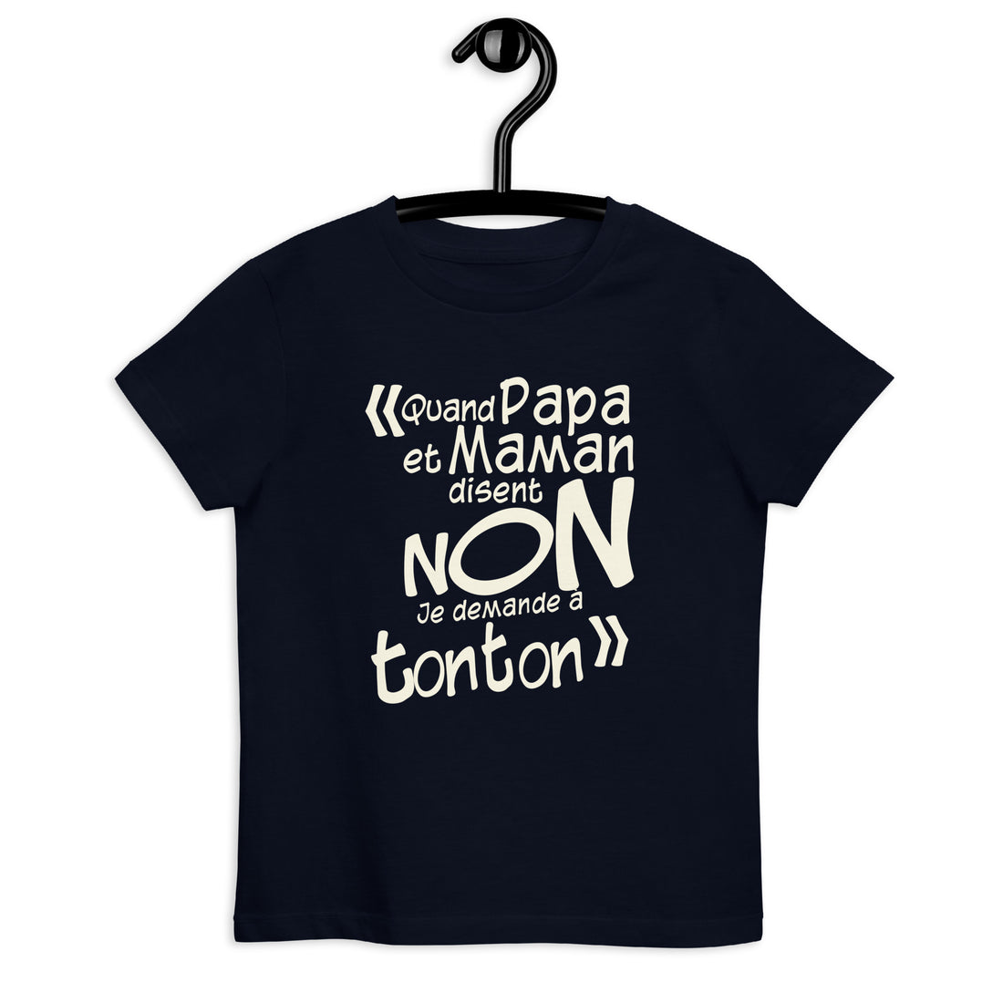 Je demande à tonton  - T-shirt en coton bio enfant