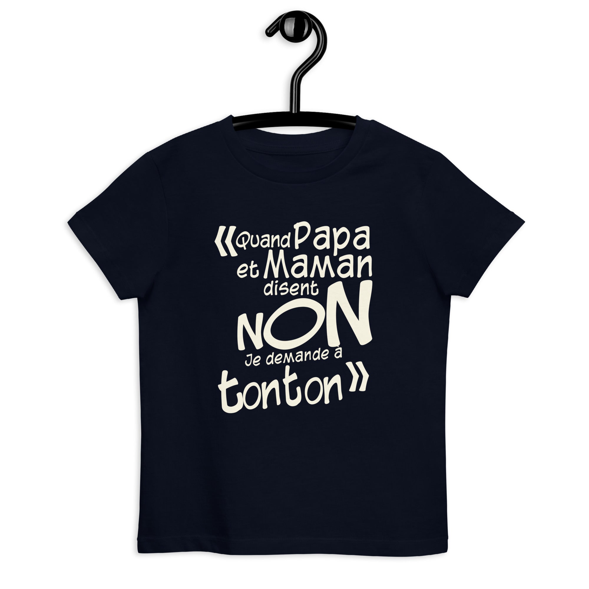 Je demande à tonton  - T-shirt en coton bio enfant