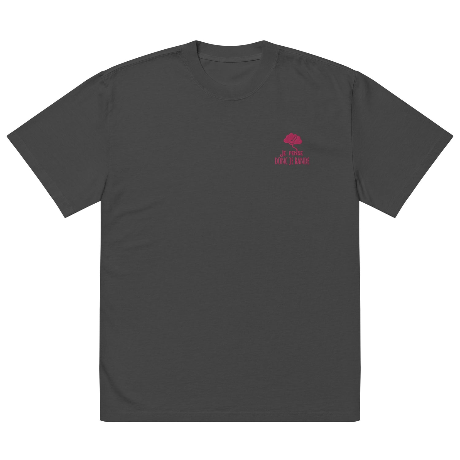 Je pense donc je bande - T-shirt oversize délavé - Brodé