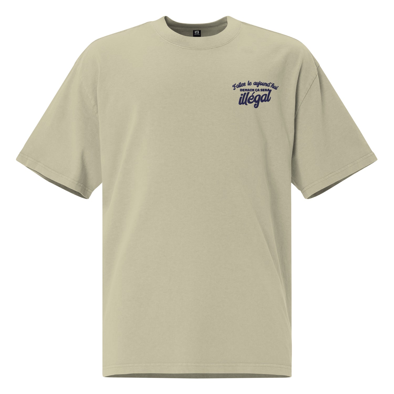 Demain ça sera illégal - T-shirt oversize délavé - Brodé