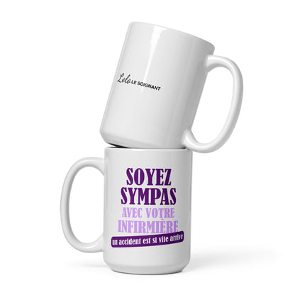 soyez-sympas-avec-votre-inirmiere-mug-lolo-le-soignant-15oz