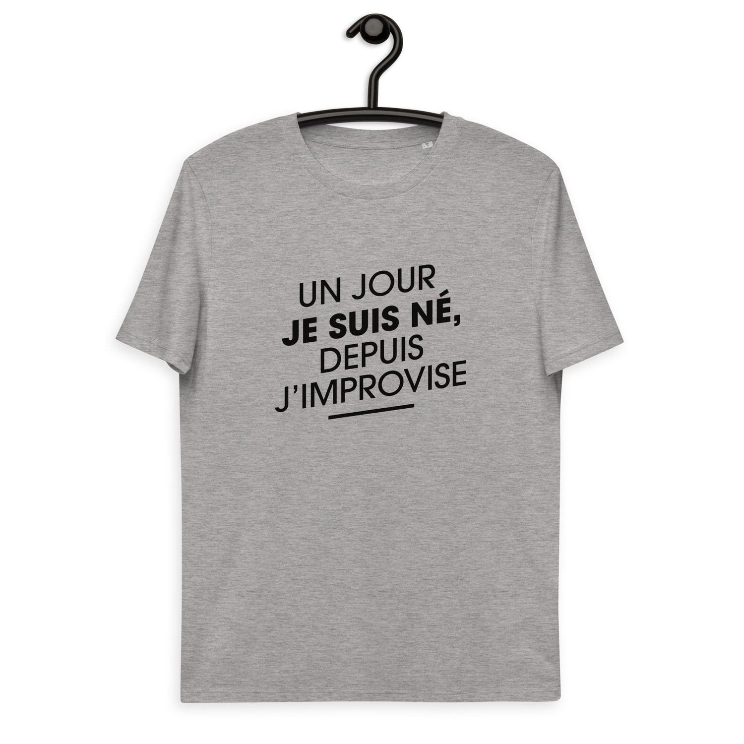 un-jour-je-suis-ne-depuis-j-improvise-t-shirt-coto-bio-personnalise-gris-chine-clair
