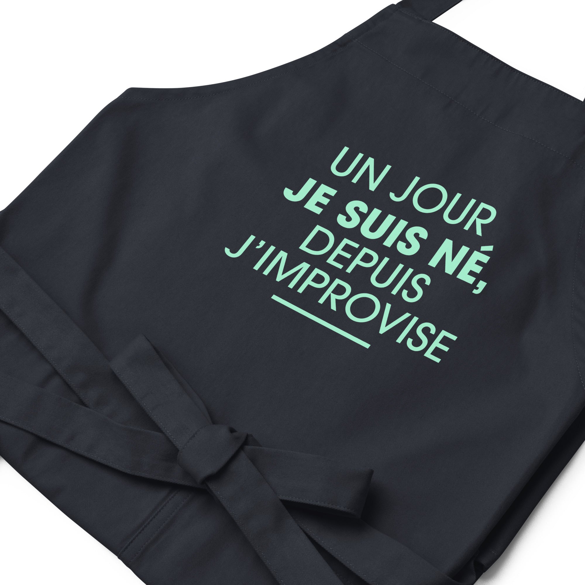 un-jour-je-suis-ne-depuis-j-improvise-tablier-coton-bio-navy-2