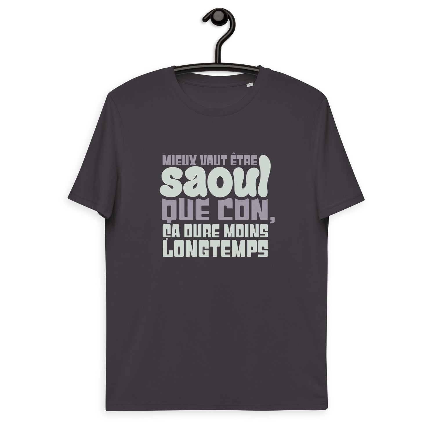 Mieux vaut être saoul - T-shirt unisexe en coton biologique