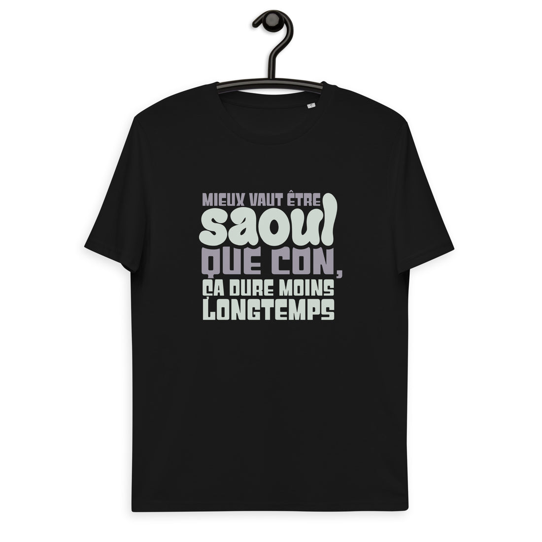 Mieux vaut être saoul - T-shirt unisexe en coton biologique