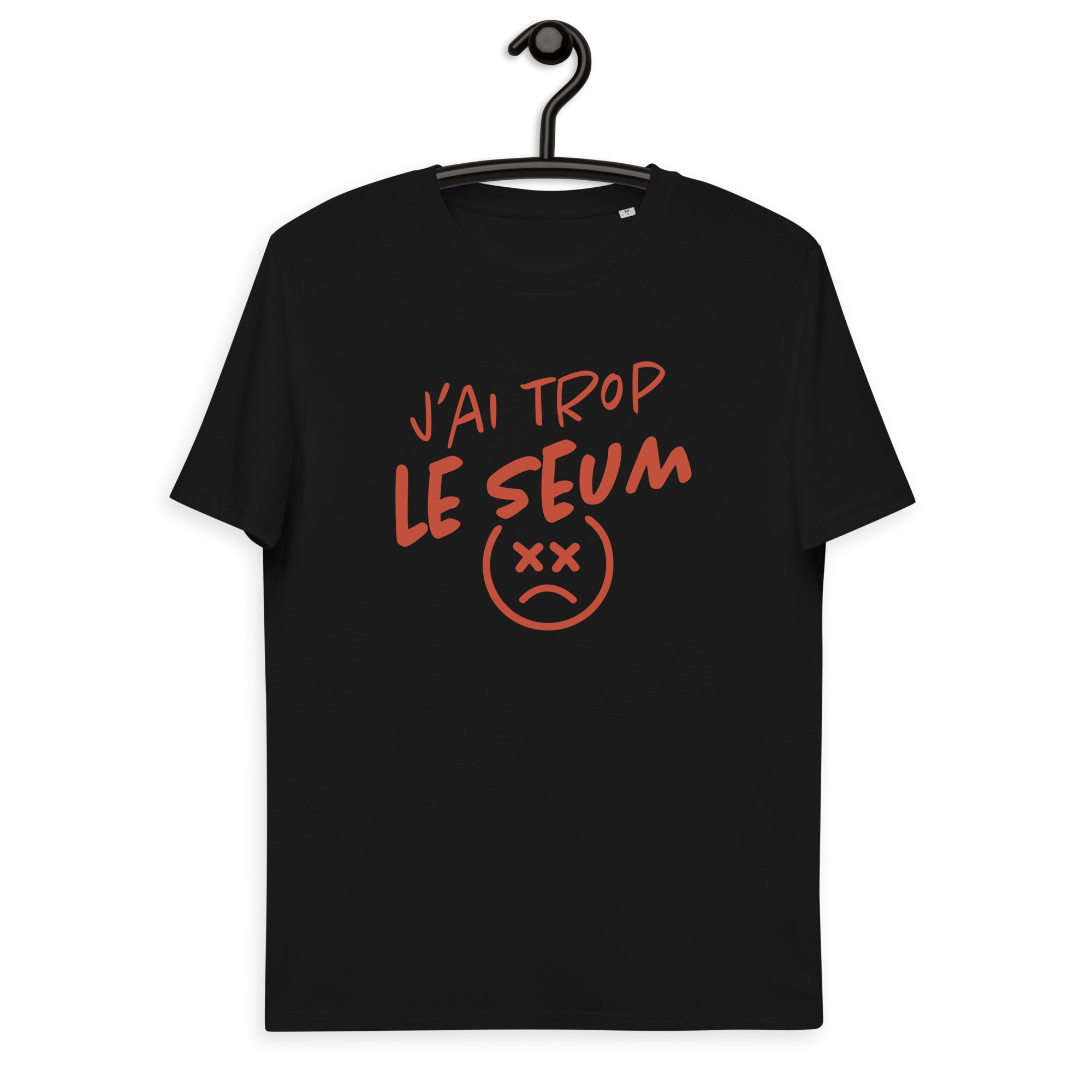 Le seum - T-shirt unisexe en coton biologique