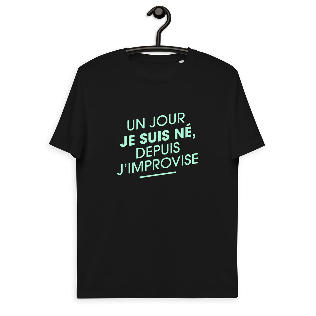 Un jour je suis né - T-shirt unisexe en coton biologique