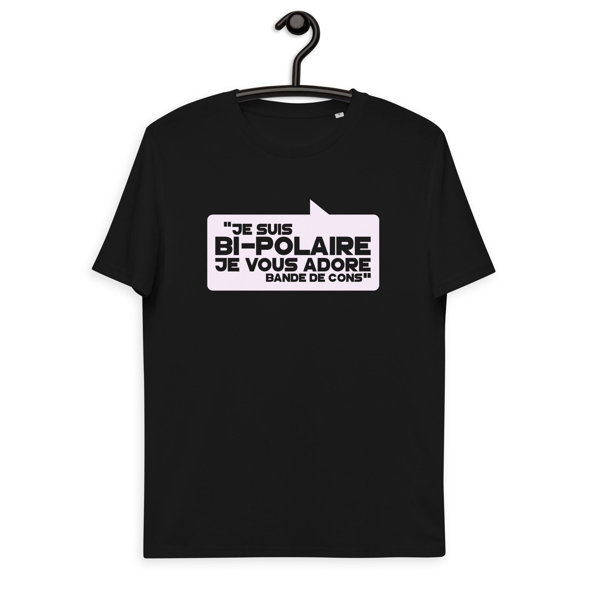 Je suis bipolaire  -  T-shirt unisexe en coton biologique