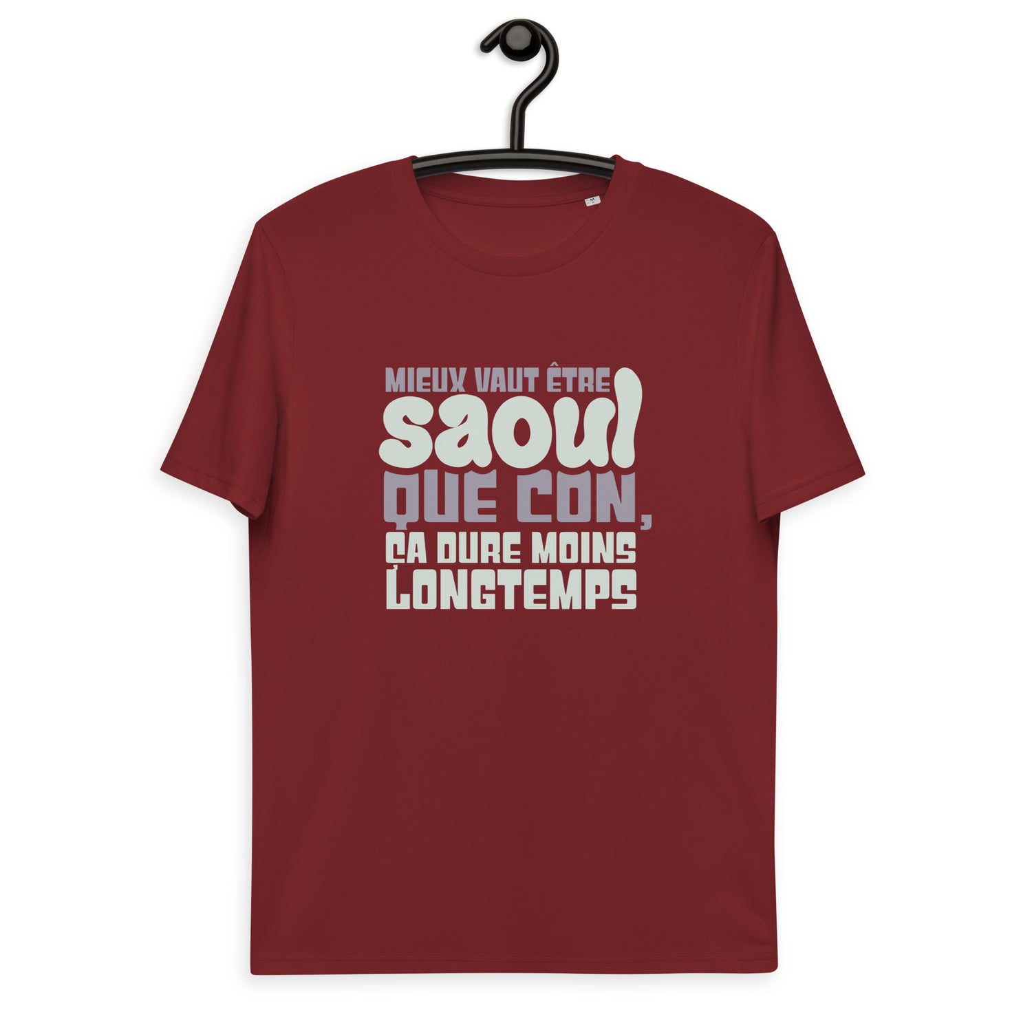 Mieux vaut être saoul - T-shirt unisexe en coton biologique