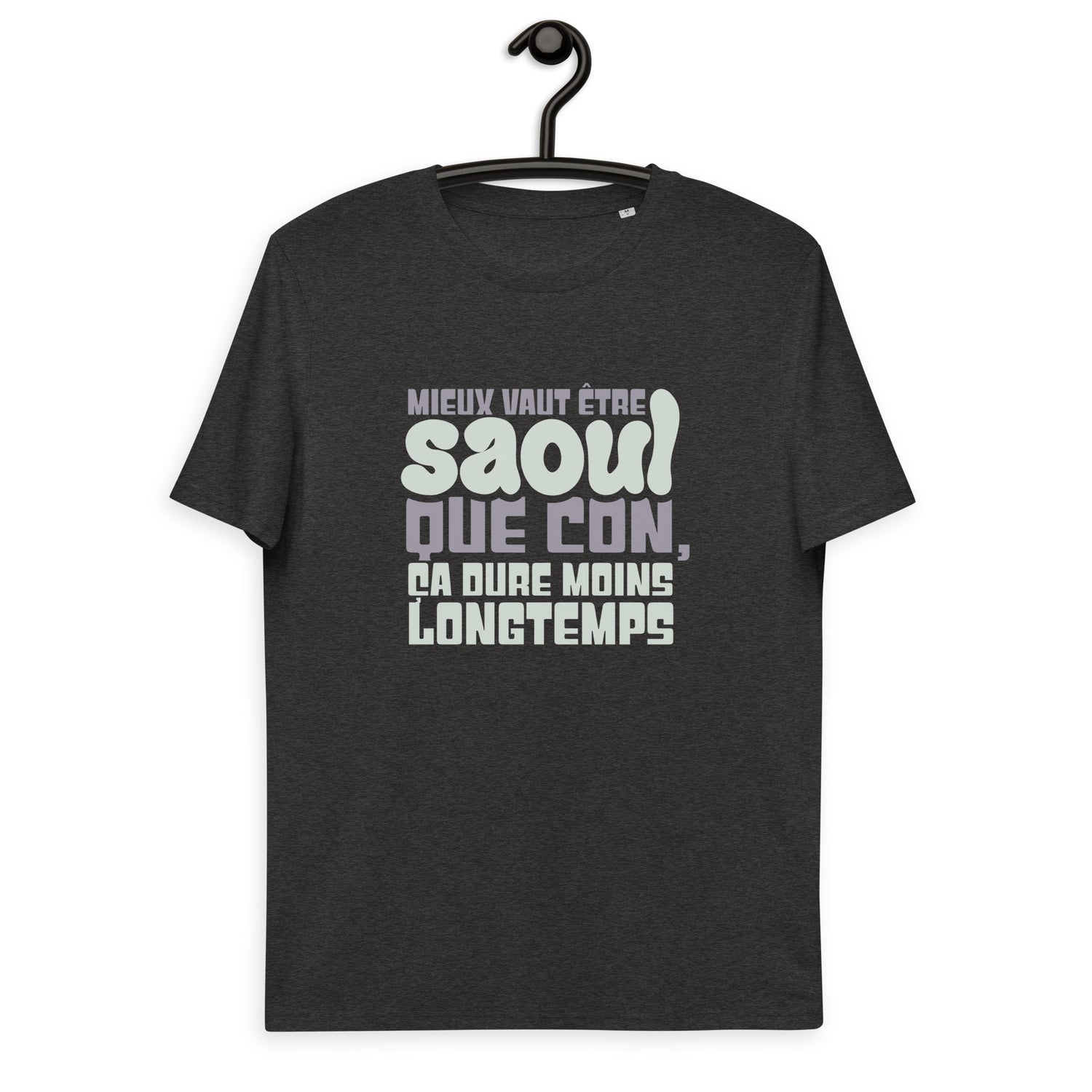 Mieux vaut être saoul - T-shirt unisexe en coton biologique