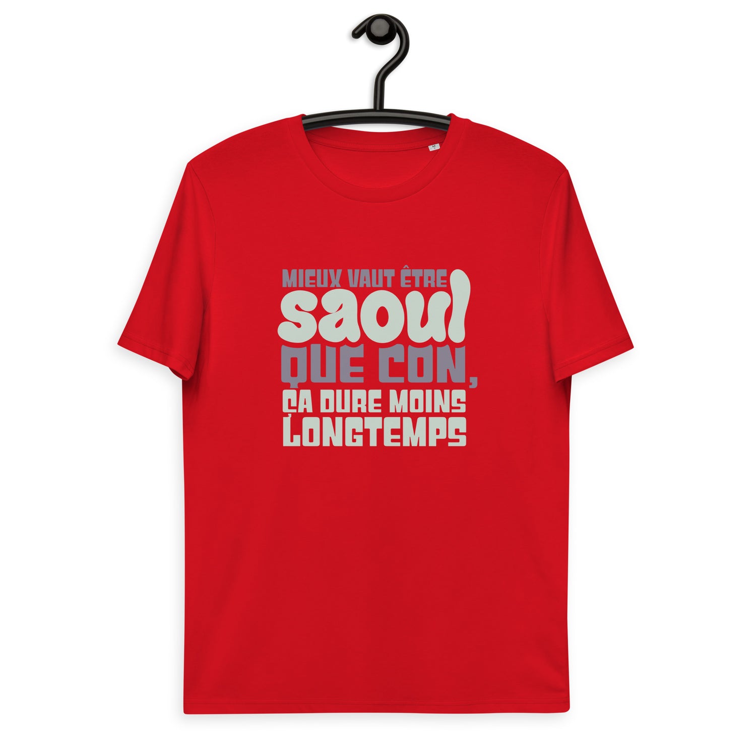 Mieux vaut être saoul - T-shirt unisexe en coton biologique