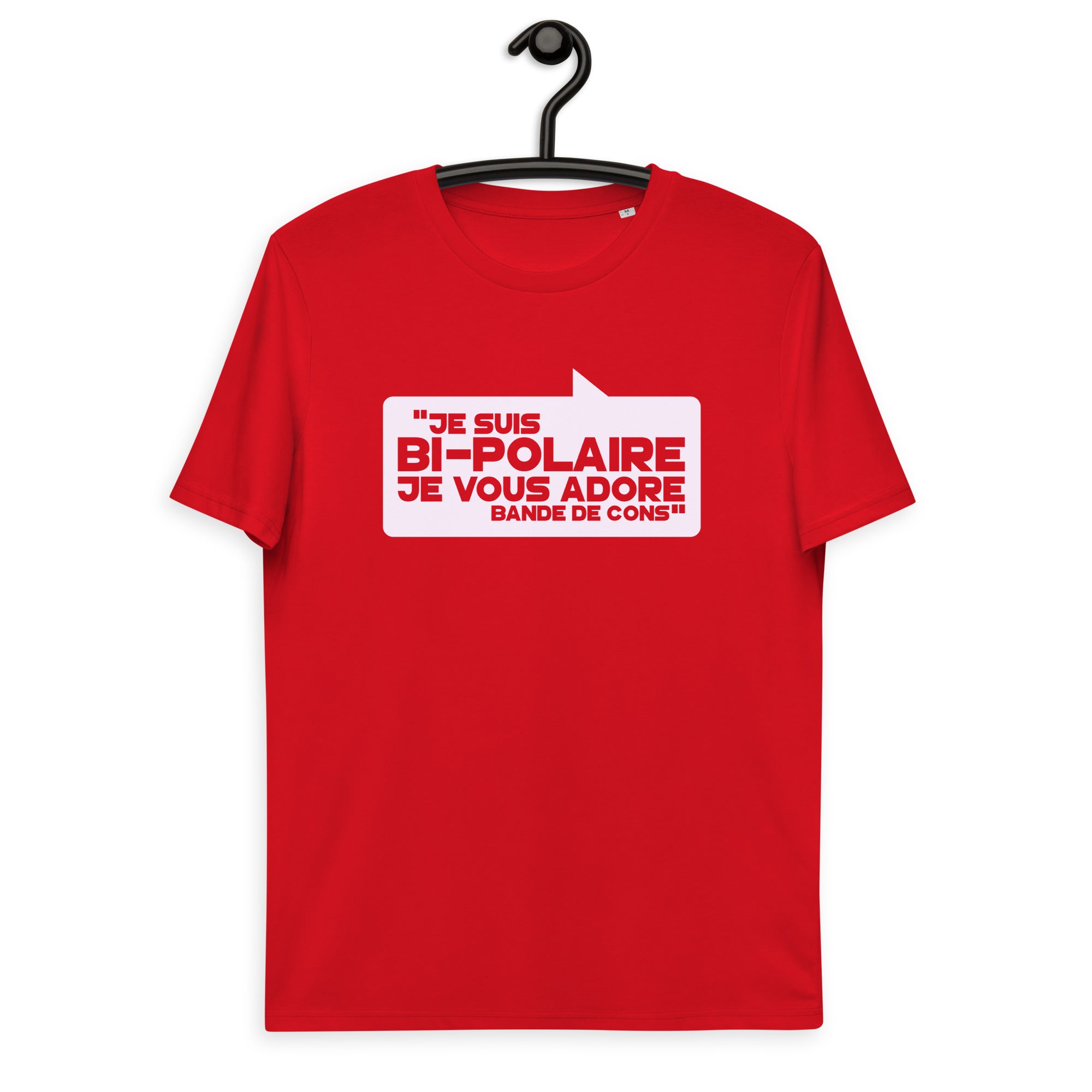 Je suis bipolaire  -  T-shirt unisexe en coton biologique