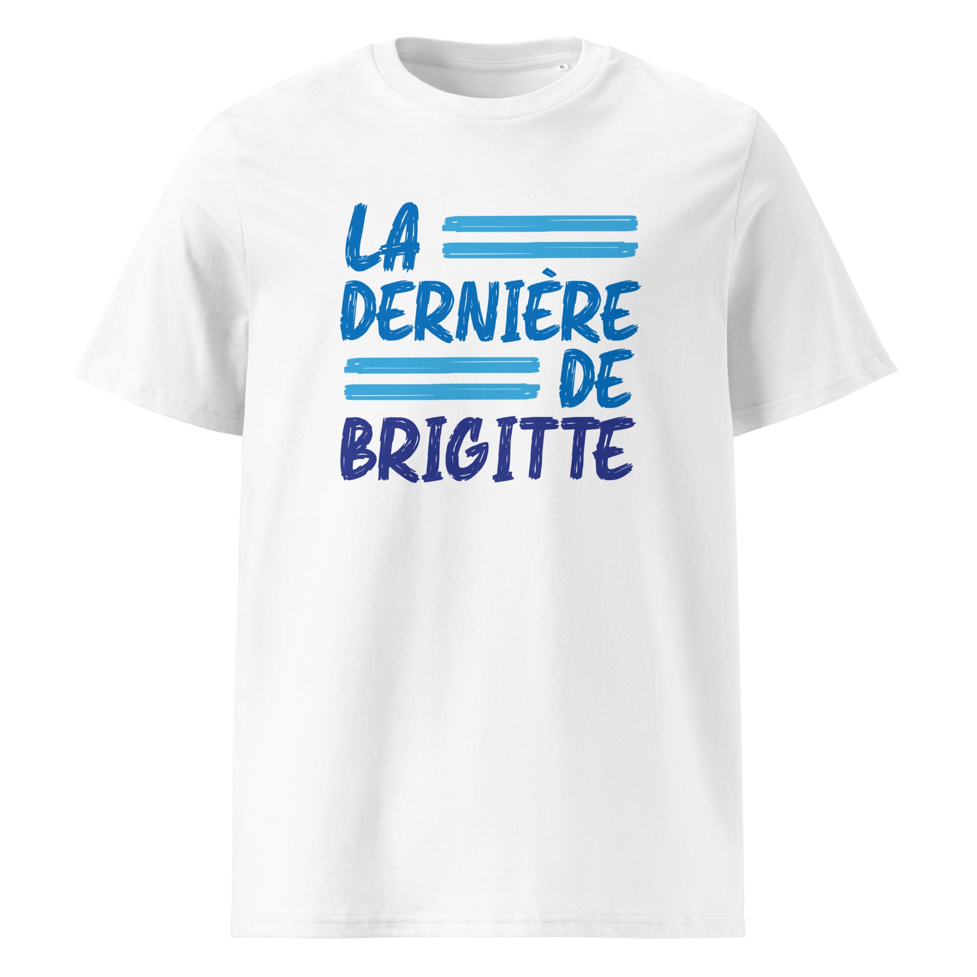 La dernière de Brigitte - T-shirt unisexe en coton biologique