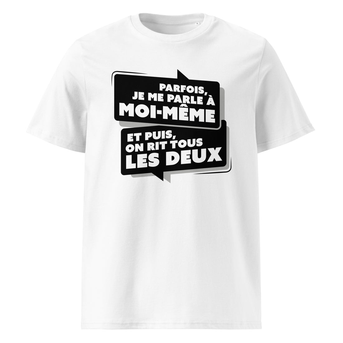 Je me parle à moi-même - T-shirt unisexe en coton biologique