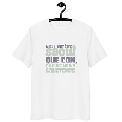 Mieux vaut être saoul - T-shirt unisexe en coton biologique