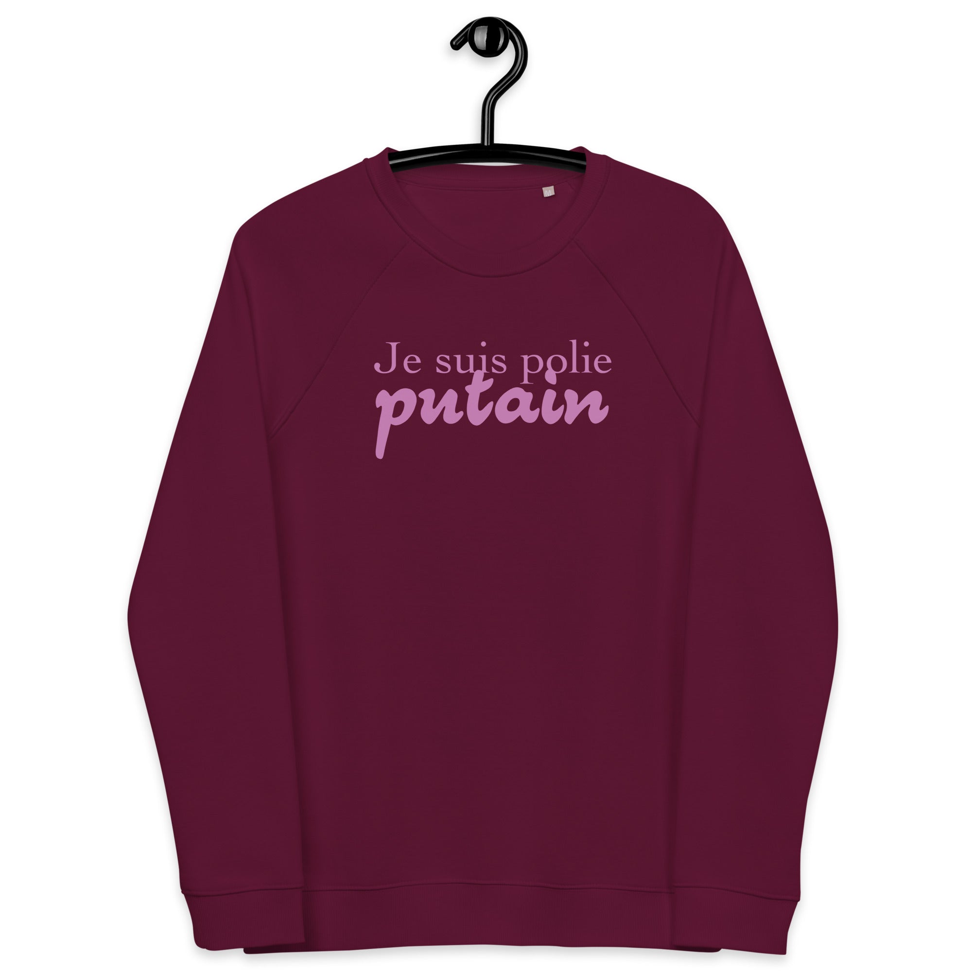 Je suis polie - Sweat col rond écologique raglan unisexe