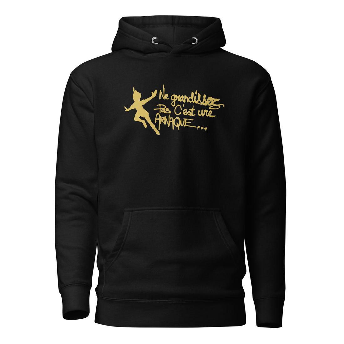 Ne grandissez pas  -  Sweat à Capuche Unisexe