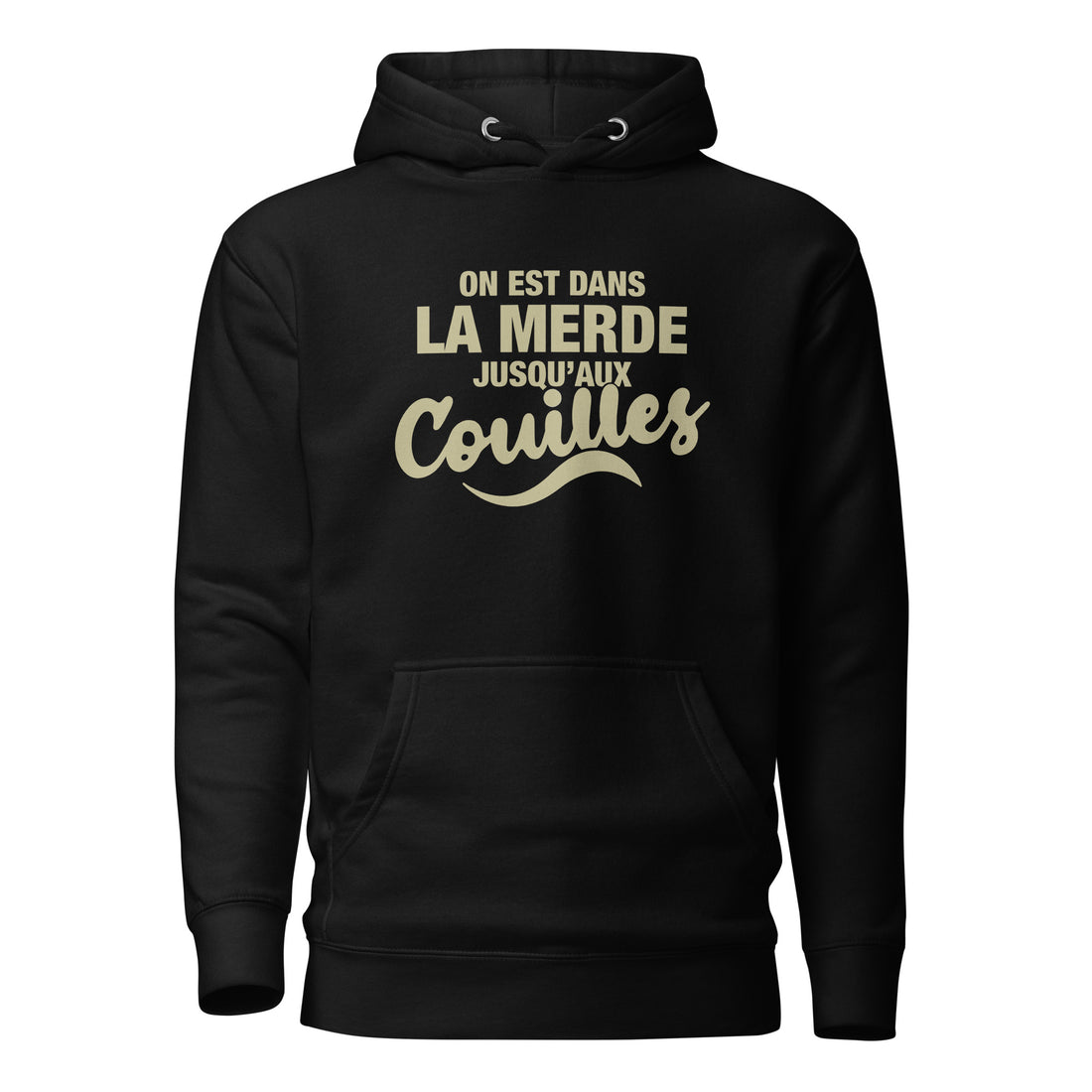 Dans la merde - Sweat à Capuche Unisexe