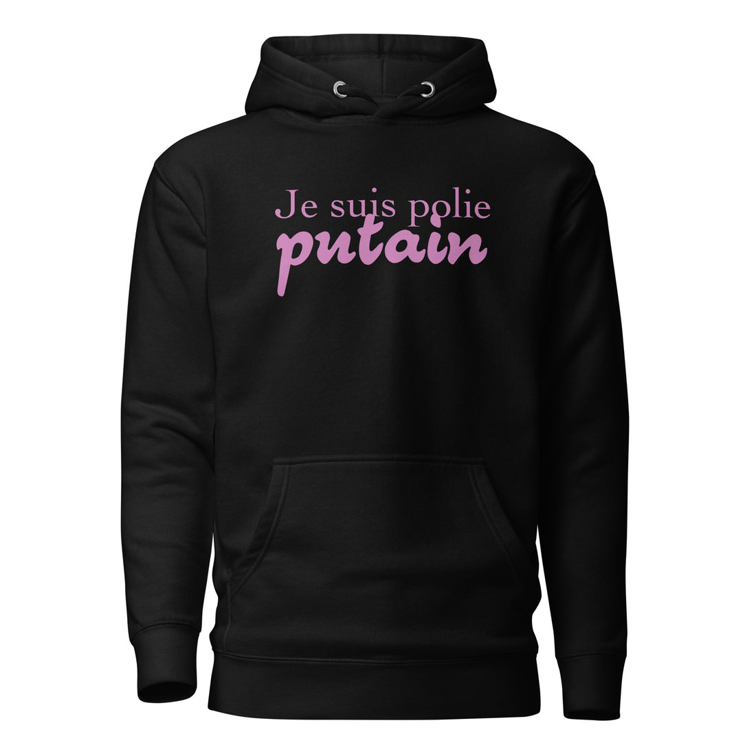 Je suis polie - Sweat à Capuche Unisexe