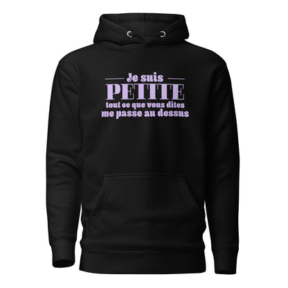 Je suis petite - Sweat à Capuche Unisexe