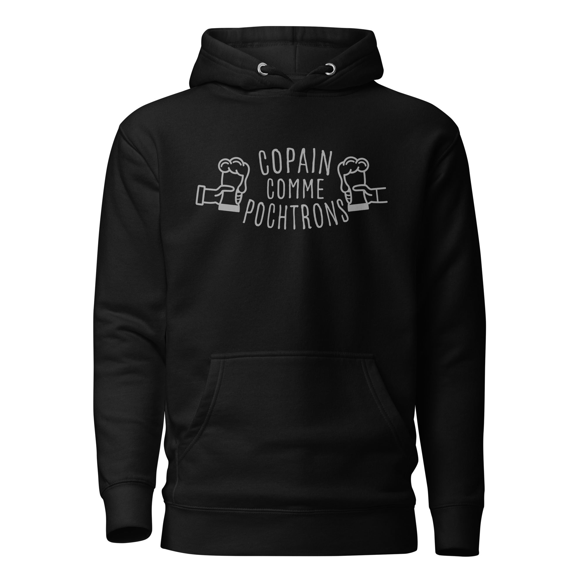 Copain comme pochtrons - Sweat à Capuche Unisexe