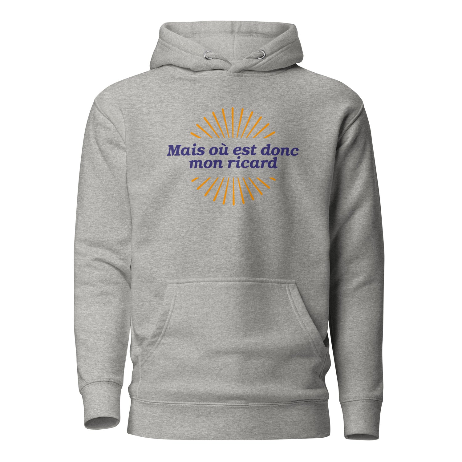 Mais où est donc mon ricard - Sweat à Capuche Unisexe