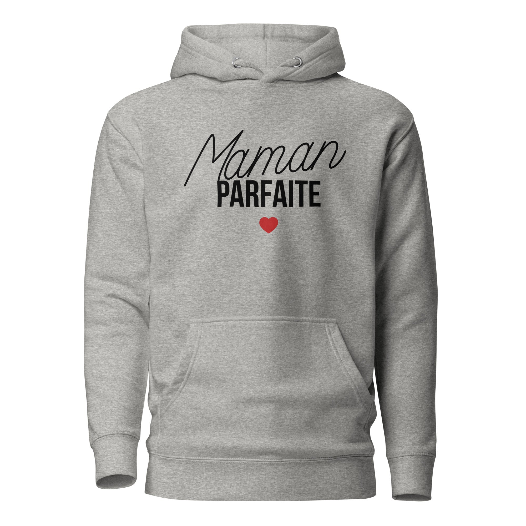 Maman parfaite - Sweat à Capuche Unisexe