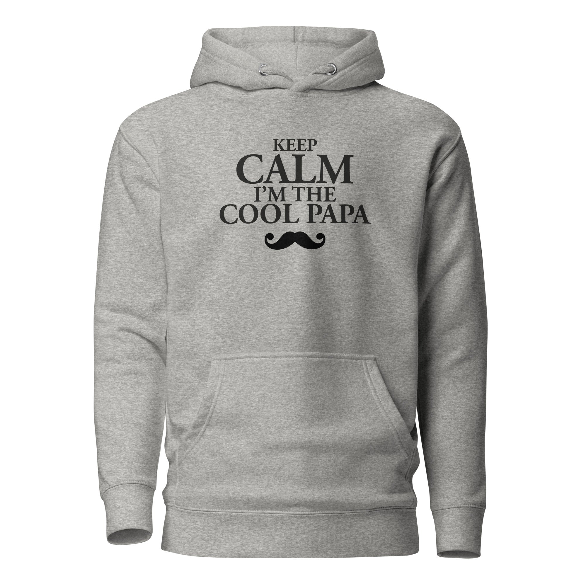 Keep Calm Cool Papa - Sweat à Capuche Unisexe
