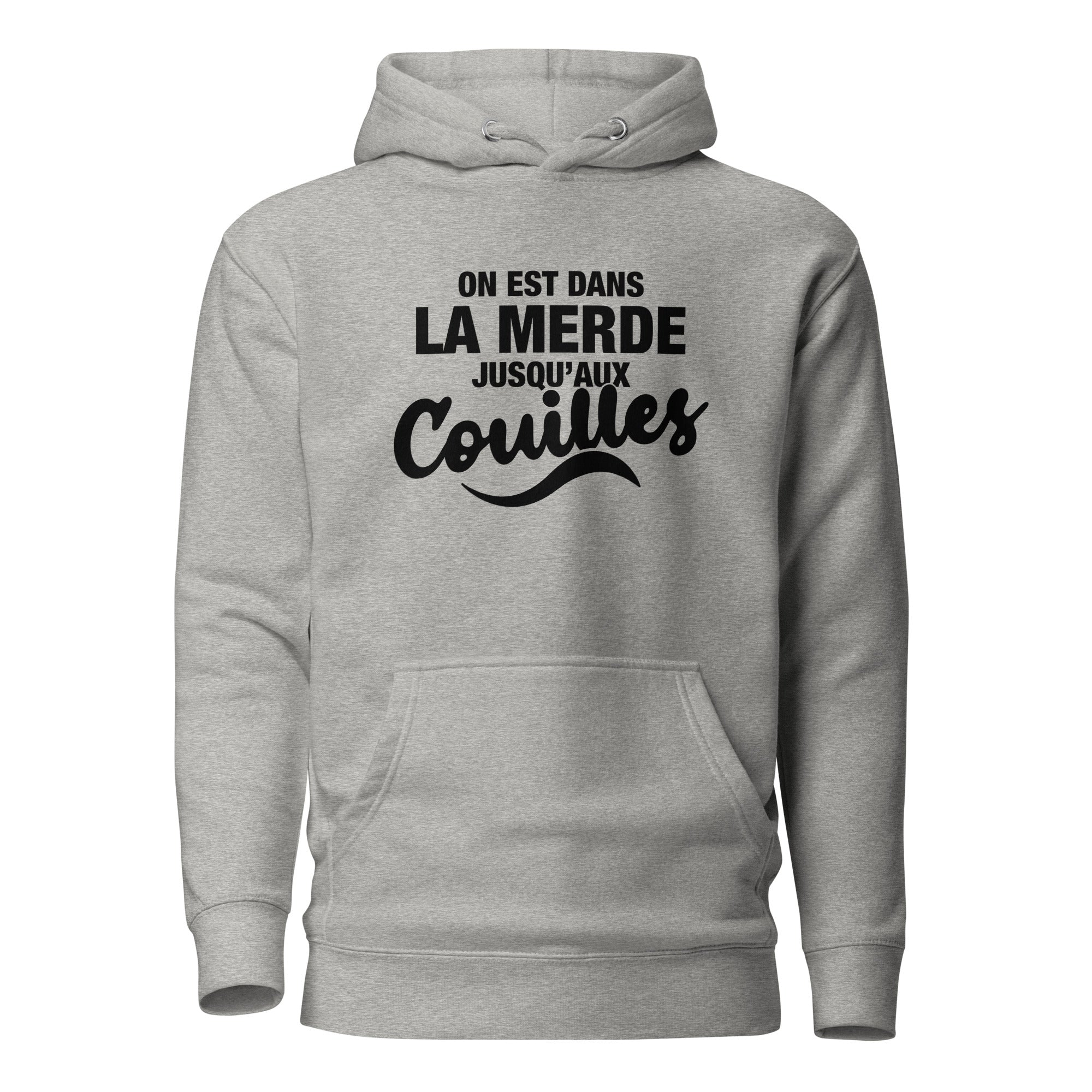 Dans la merde - Sweat à Capuche Unisexe