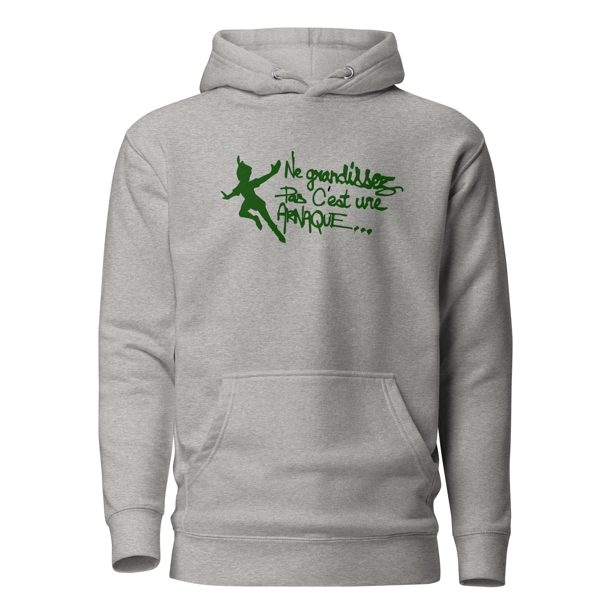 Ne grandissez pas  -  Sweat à Capuche Unisexe