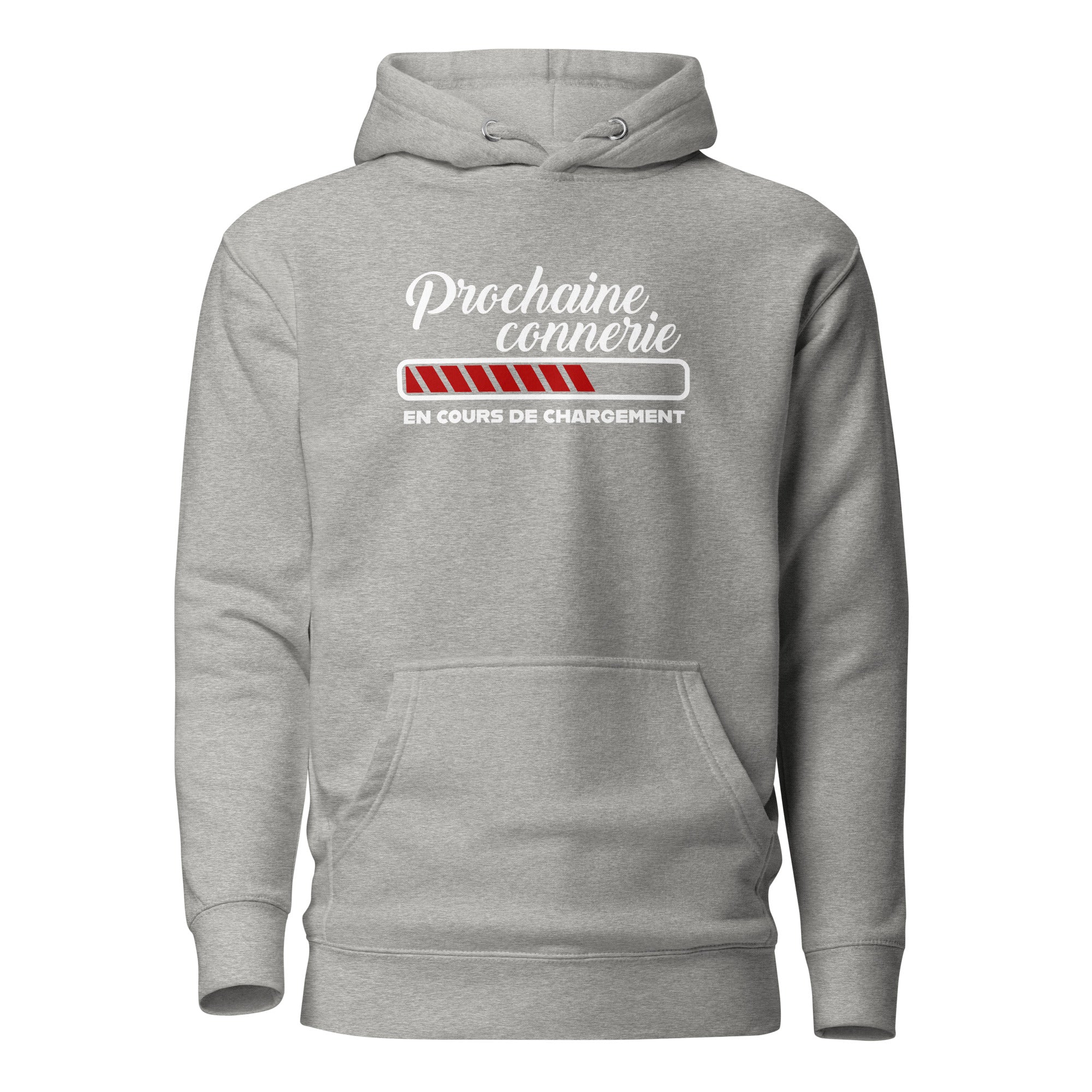 Prochaine connerie  - Sweat à Capuche Unisexe
