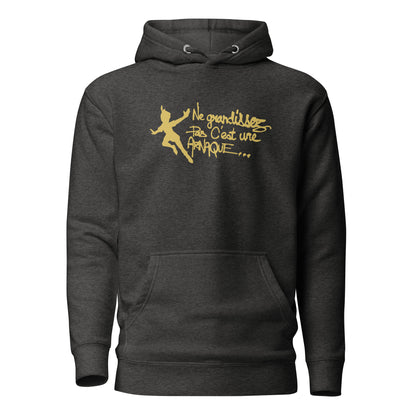 Ne grandissez pas  -  Sweat à Capuche Unisexe