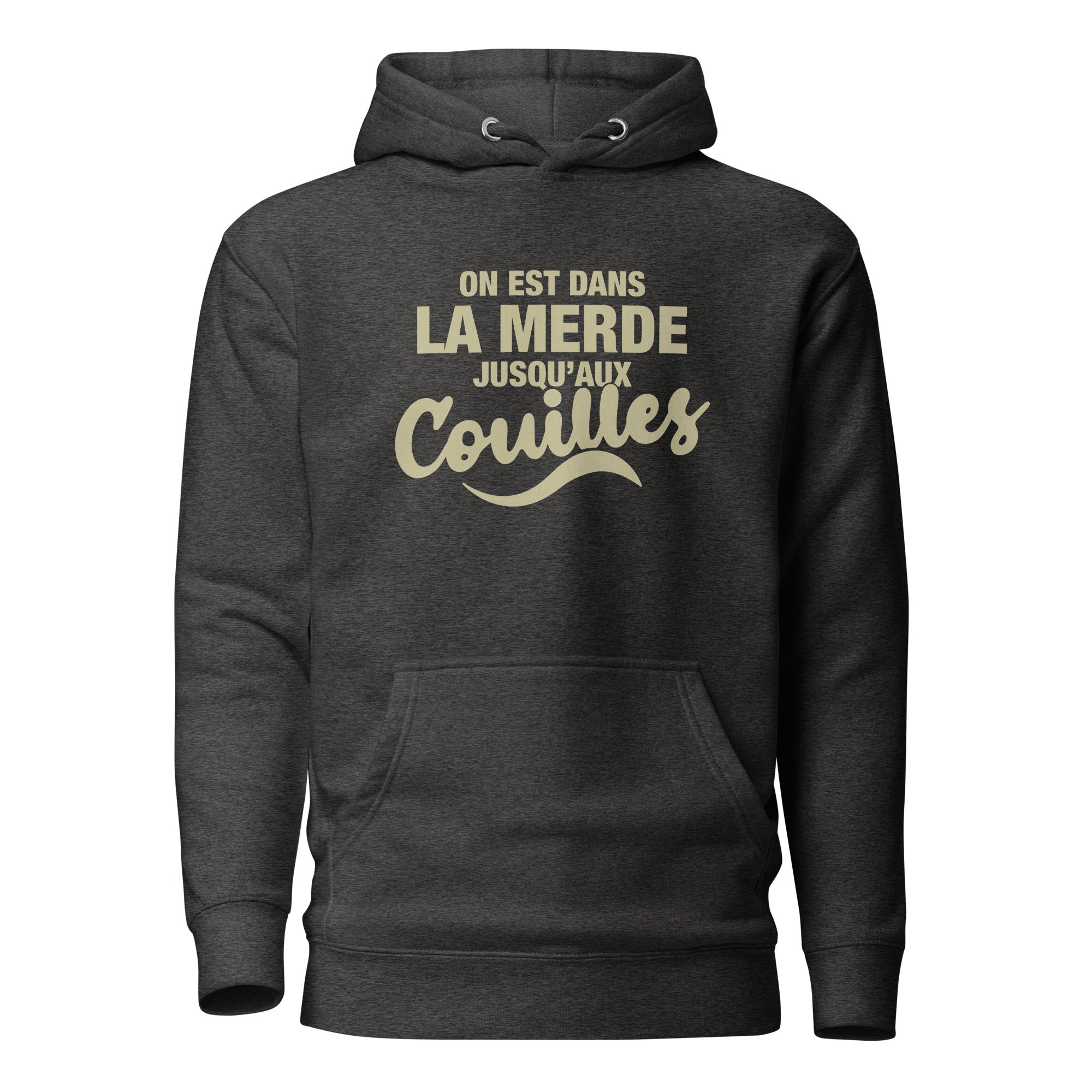 Dans la merde - Sweat à Capuche Unisexe