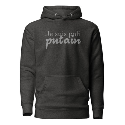 Je suis poli - Sweat à Capuche Unisexe