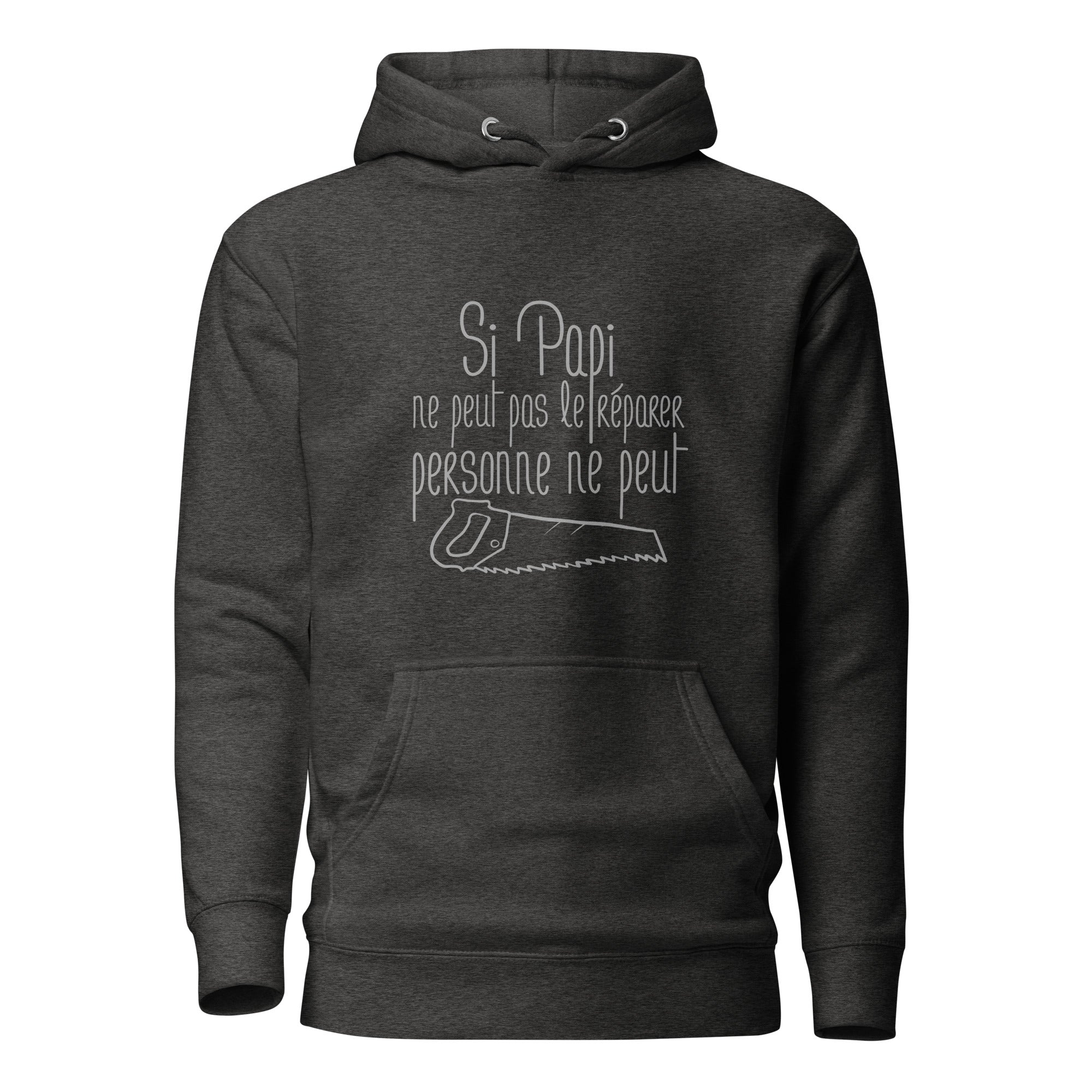 Si papi ne peut pas - Sweat à Capuche Unisexe
