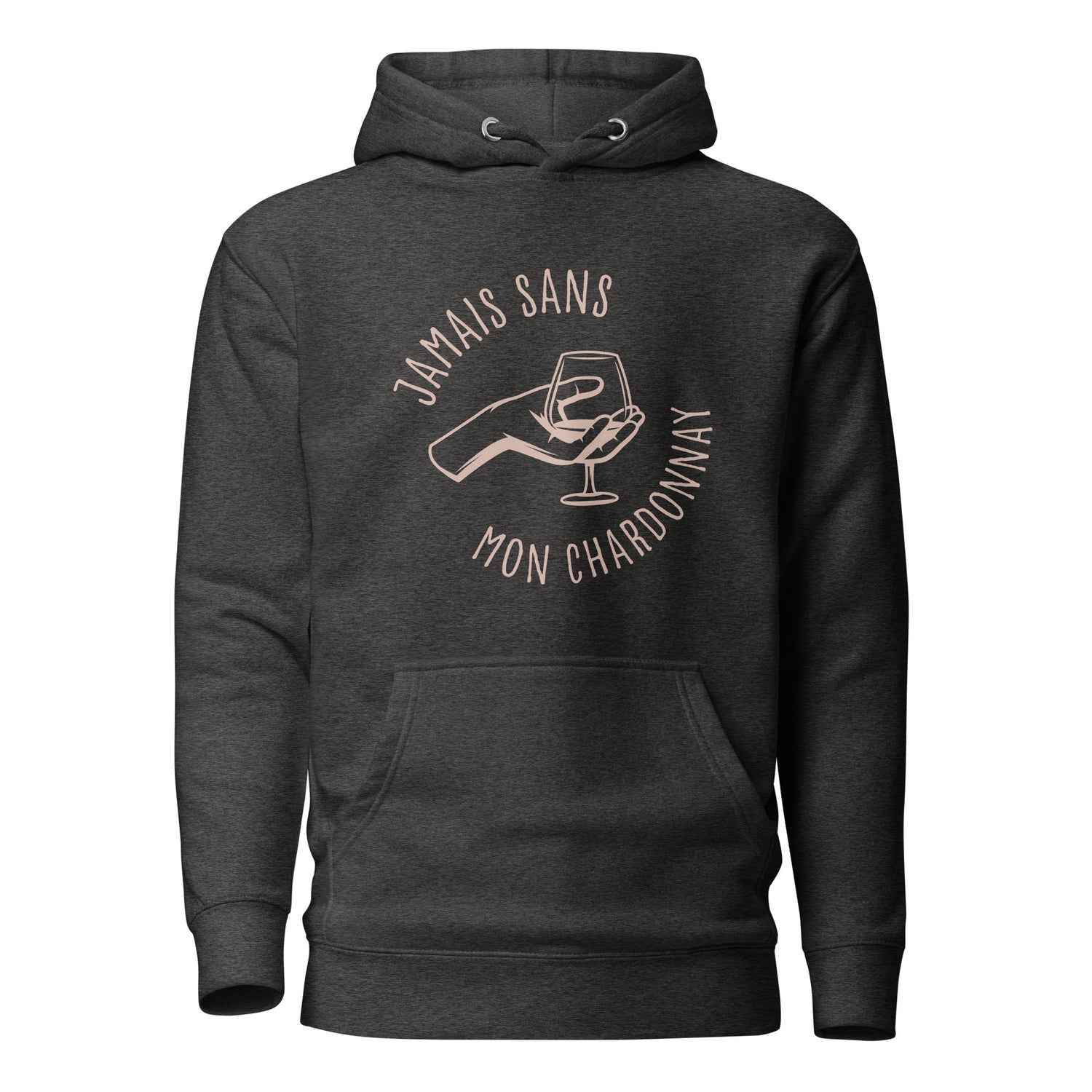 Jamais sans mon chardonnay - Sweat à Capuche Unisexe