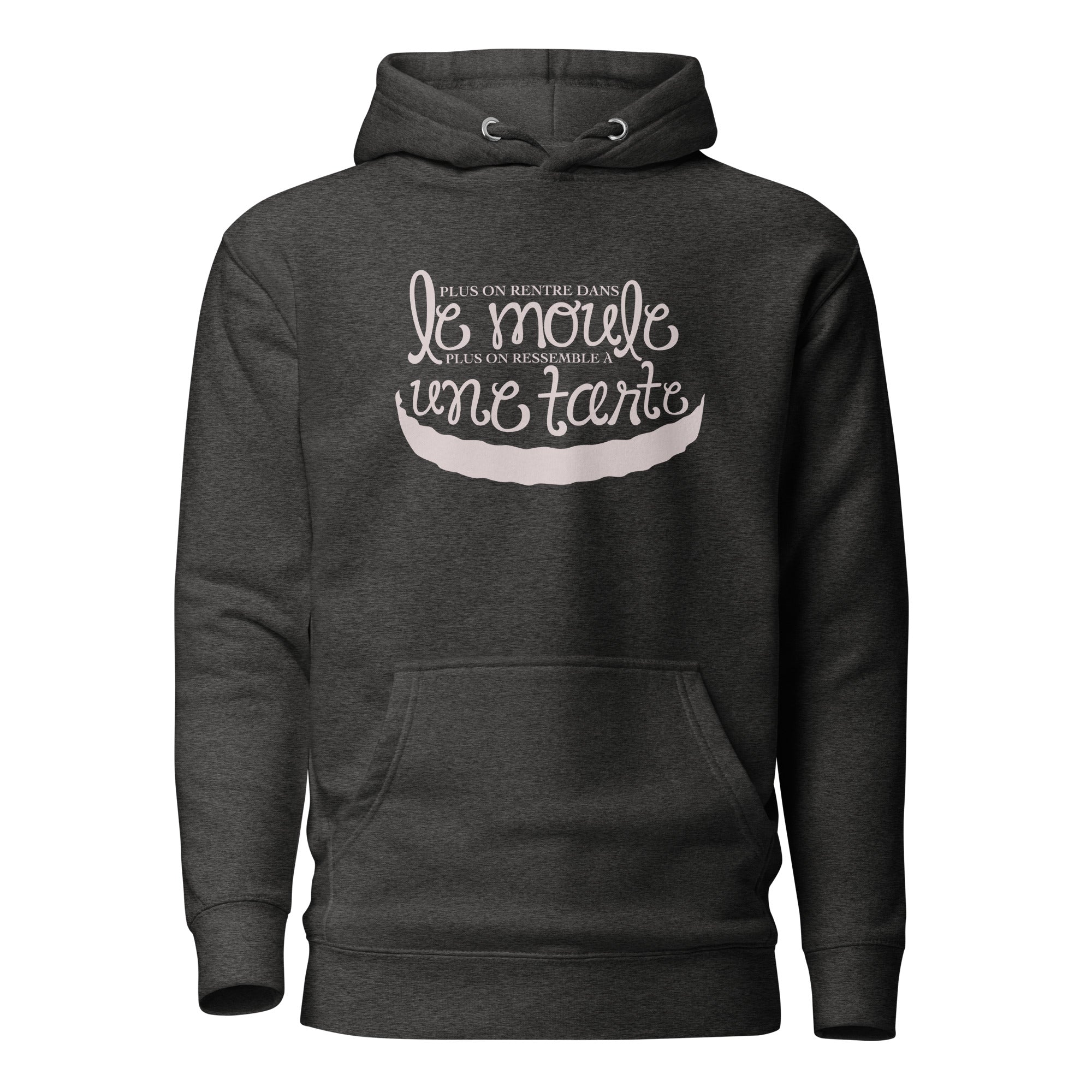Plus on ressemble à une tarte - Sweat à Capuche Unisexe