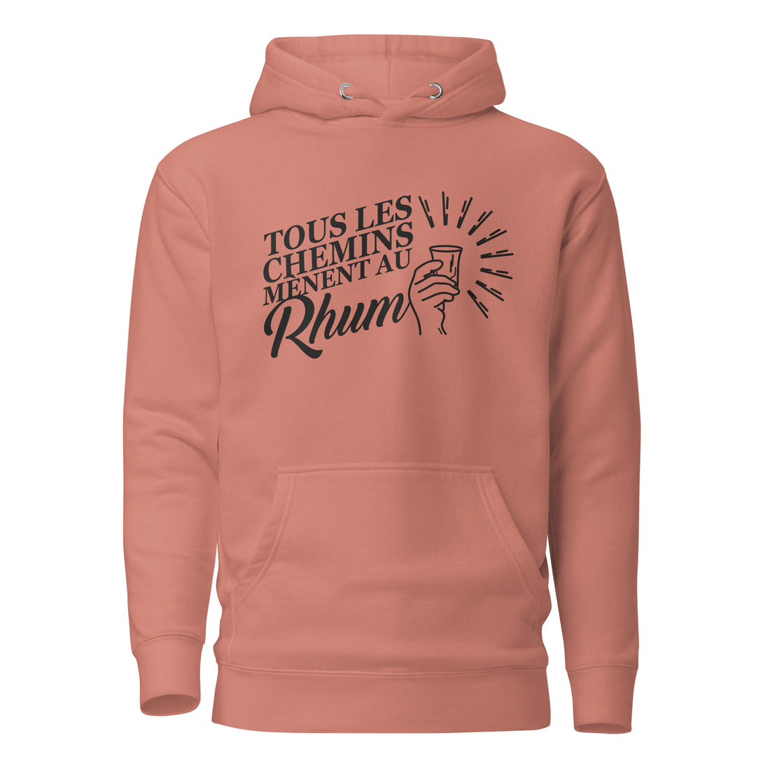 Tous les chemins mènent au Rhum - Sweat à Capuche Unisexe