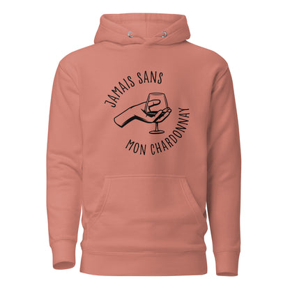 Jamais sans mon chardonnay - Sweat à Capuche Unisexe