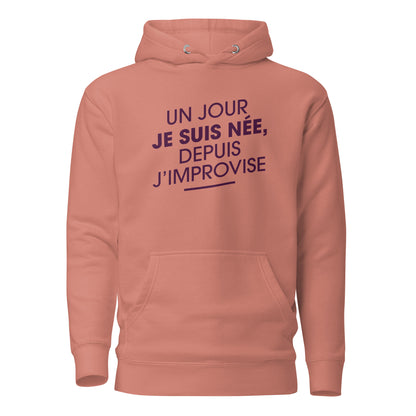 Un jour je suis née - Sweat à Capuche Unisexe