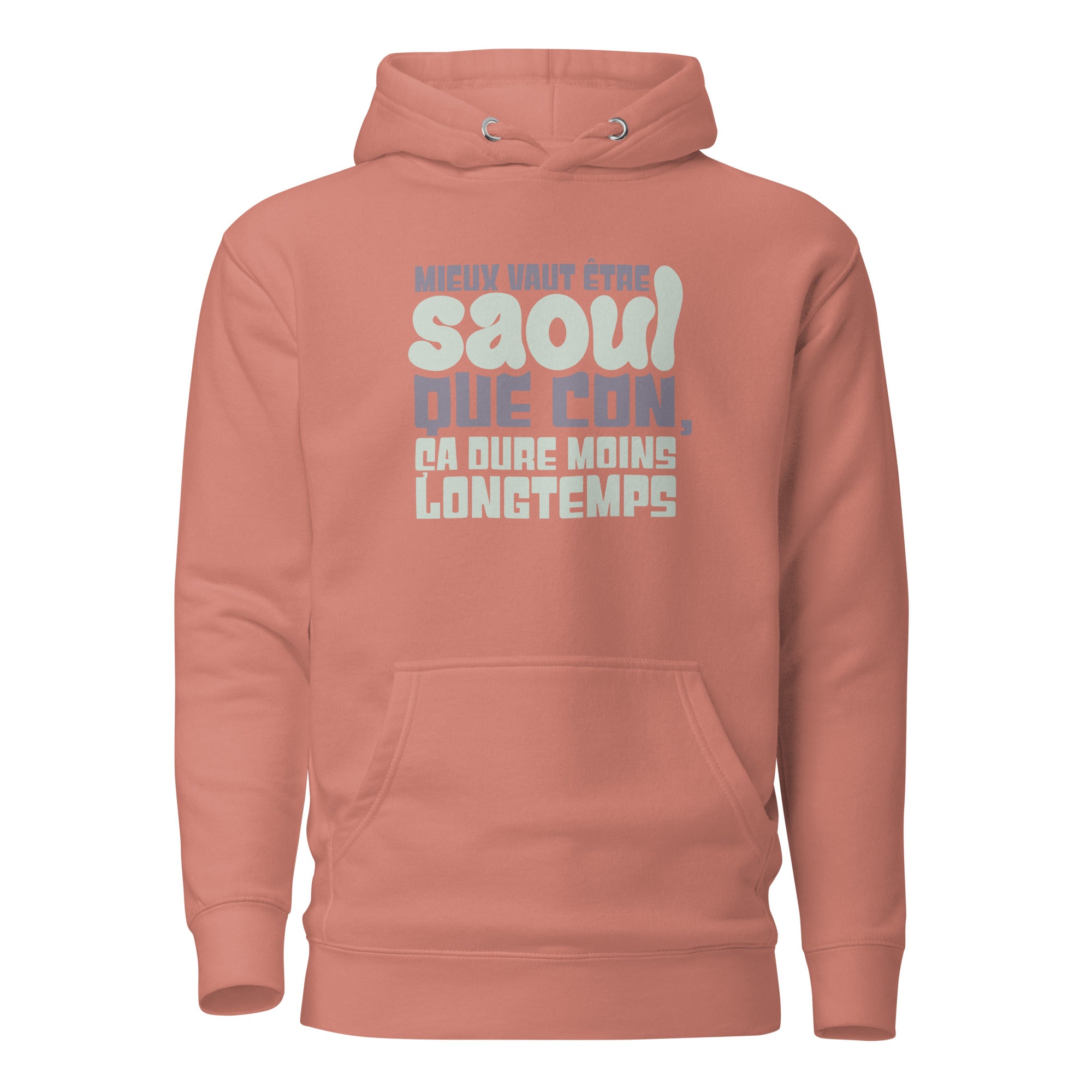 Mieux vaut être saoul - Sweat à Capuche Unisexe