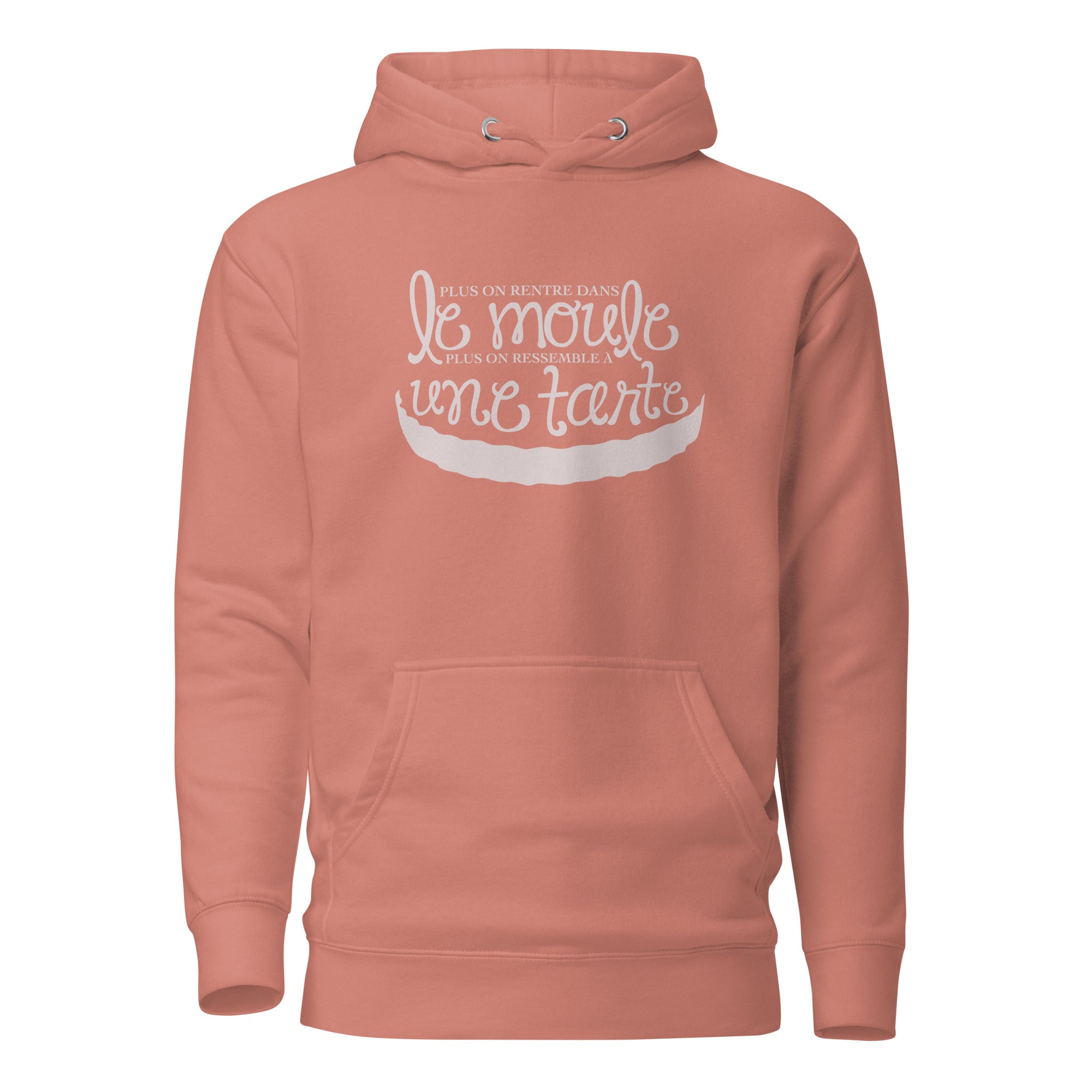 Plus on ressemble à une tarte - Sweat à Capuche Unisexe