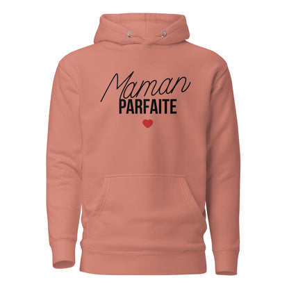 Maman parfaite - Sweat à Capuche Unisexe