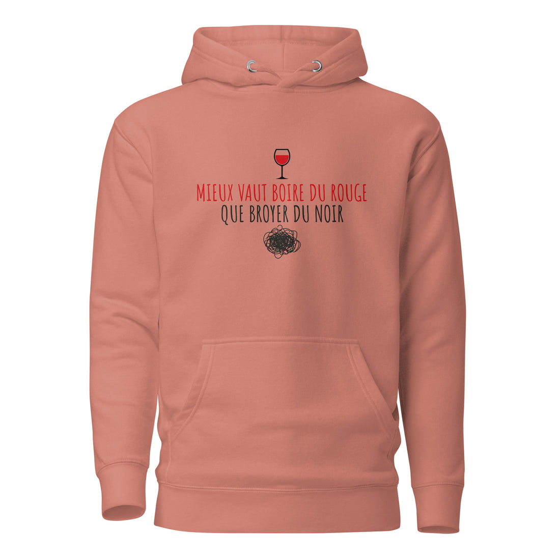 Mieux vaut boire du rouge - Sweat à Capuche Unisexe