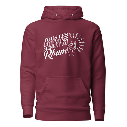 Tous les chemins mènent au Rhum - Sweat à Capuche Unisexe