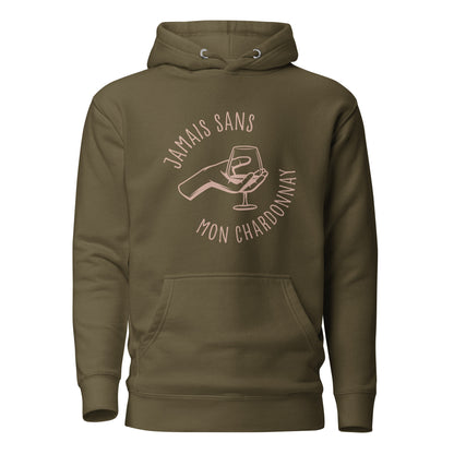 Jamais sans mon chardonnay - Sweat à Capuche Unisexe