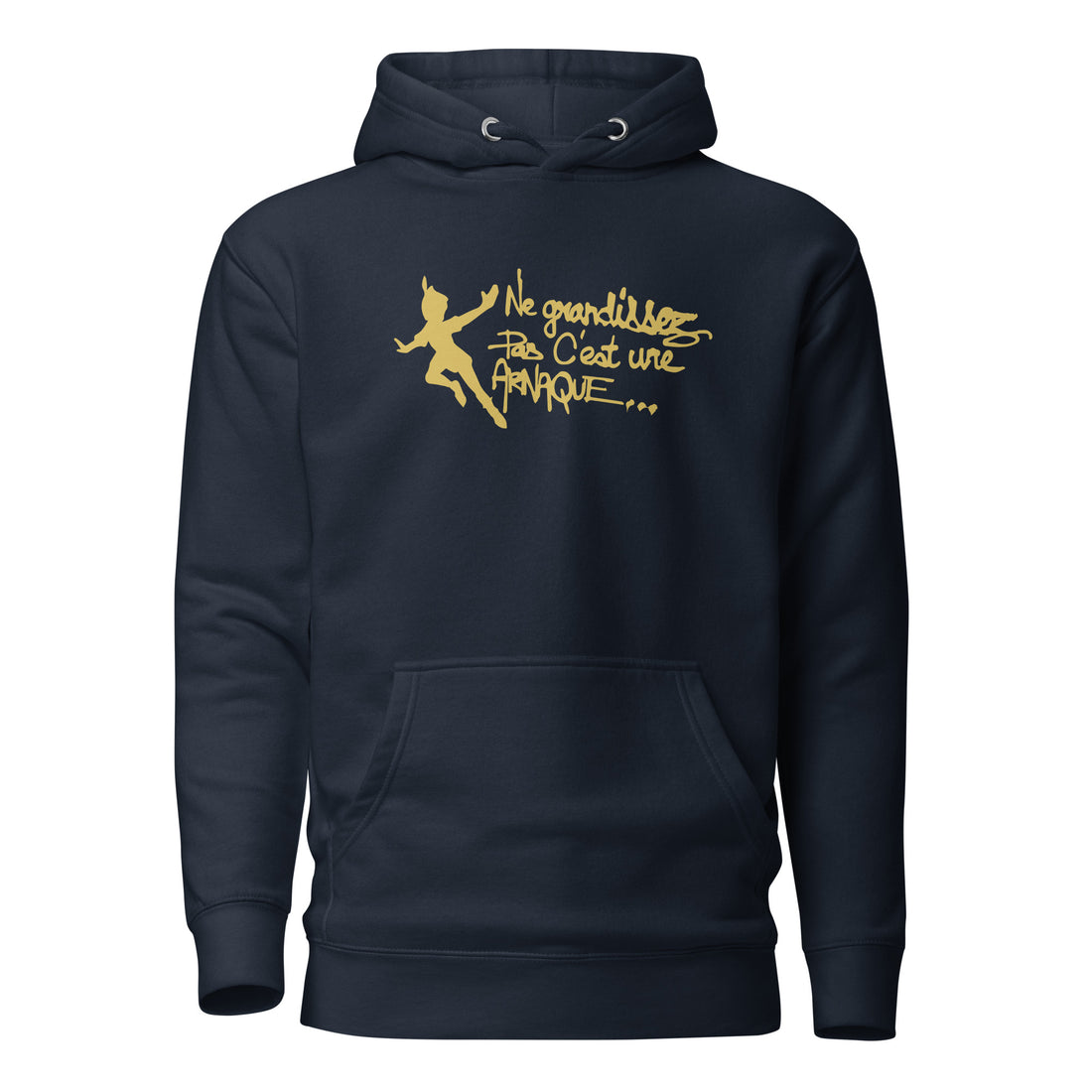 Ne grandissez pas  -  Sweat à Capuche Unisexe