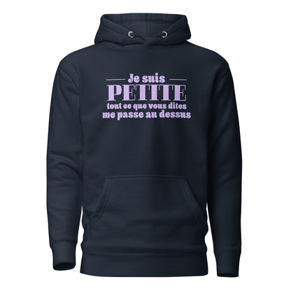Je suis petite - Sweat à Capuche Unisexe