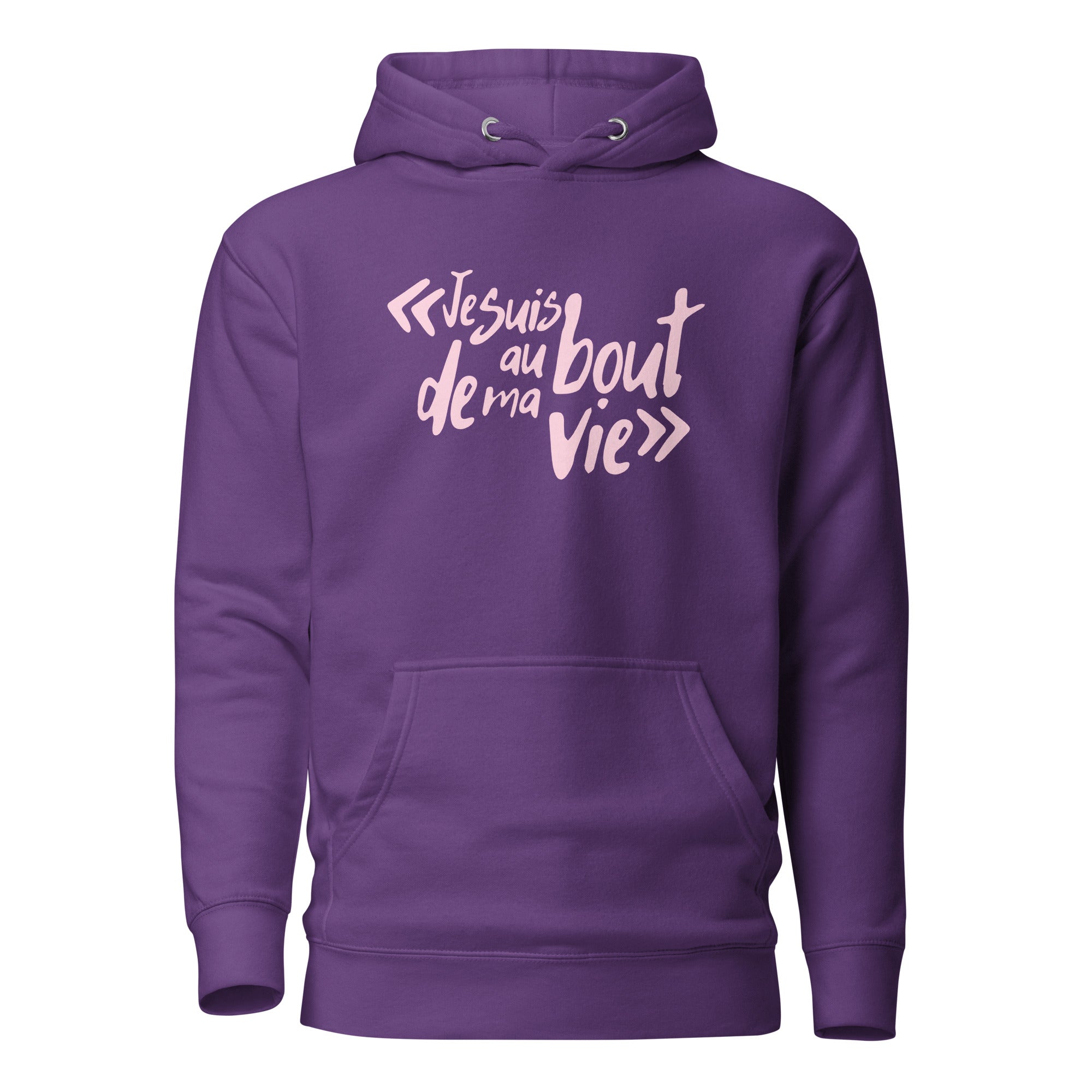 Je suis au bout de ma vie - Sweat à Capuche Unisexe