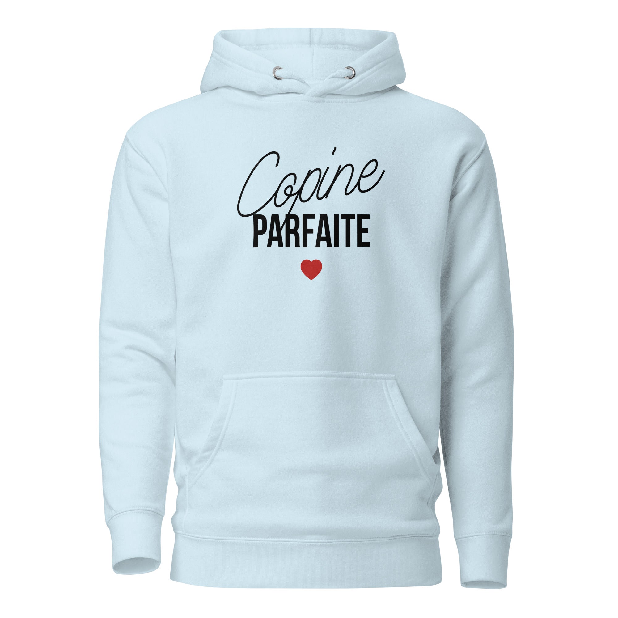 Copine parfaite - Sweat à Capuche Unisexe